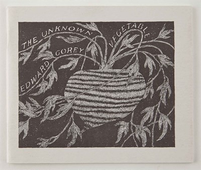Lot 98 - GOREY, EDWARD The Unknown Vegetable. N.p.: The...