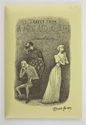 Lot 70 - GOREY, EDWARD Leaves from a Mislaid Album. New...