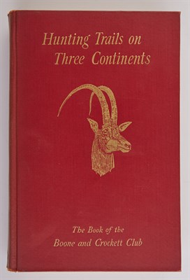 Lot 126 - GRINNELL, GEORGE BIRD; ROOSEVELT, KERMIT et al....