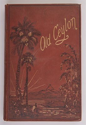 Lot 56 - CAPPER, JOHN Old Ceylon, Sketches of Ceylon...