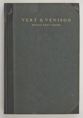 Lot 311 - TENNEY, HORACE KENT Vert & Venison. [Chicago]:...