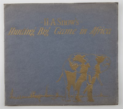 Lot 295 - SNOW, H. A. Hunting Big Game in Africa. [N.p.:...