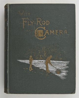 Lot 279 - SAMUELS, EDWARD A. With Fly-Rod and Camera....
