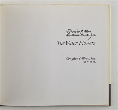 Lot 102 - GOREY, EDWARD The Water Flowers. New York:...