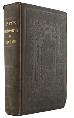 Lot 143 - [METEOROLOGY] ESPY, JAMES P. The Philosophy of...