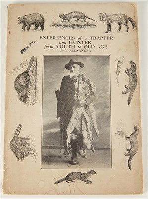Lot 95 - [FUR TRAPPING] ALEXANDER, [TONY]. Experiences...