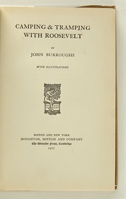 Lot 197 - [ROOSEVELT, THEODORE] BURROUGHS, JOHN. Camping...