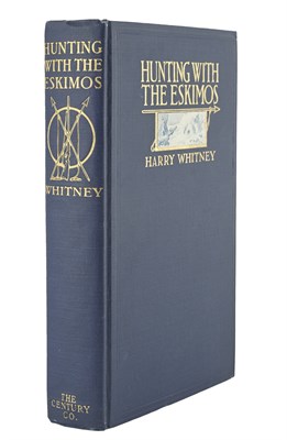 Lot 216 - WHITNEY, HARRY Hunting with the Eskimos; the...