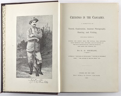Lot 200 - SHIELDS, G. O. Cruisings in the Cascades. A...