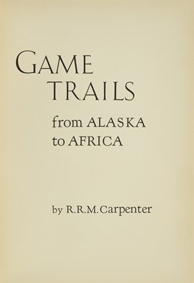 Lot 240 - [AMERICAN HUNTING] CARPENTER, R. R. M. Game...