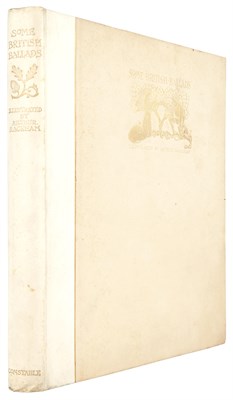 Lot 100 - [RACKHAM, ARTHUR] Some British Ballads. London:...