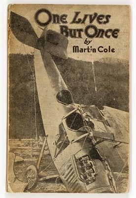 Lot 4 - [ALASKA] COLE, MARTIN One Lives But Once....