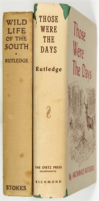 Lot 76 - [AMERICA-HUNTING] RUTLEDGE, ARCHIBALD. Those...