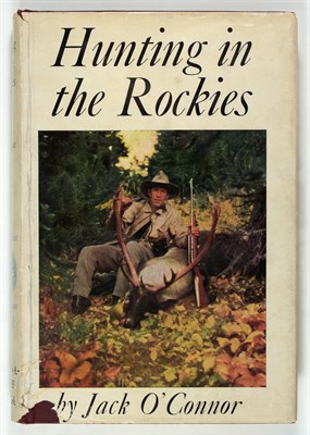 Lot 61 - [AMERICA-HUNTING] O'CONNOR, JACK. Hunting in...