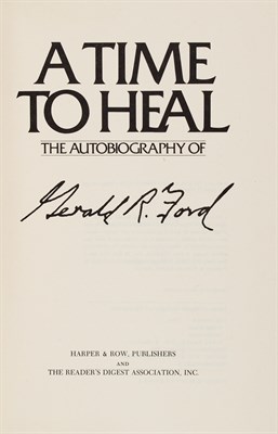 Lot 1022 - FORD, GERALD A Time to Heal. New York: Harper...