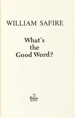 Lot 1119 - SAFIRE, WILLIAM What's the Good Word? New York:...