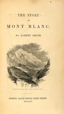 Lot 244 - [MOUNTAINEERING] SMITH, ALBERT. The Story of...