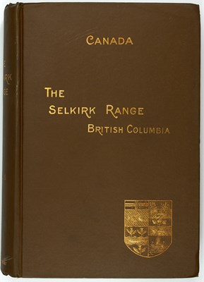 Lot 188 - [MOUNTAINEERING] WHEELER, A. O. The Selkirk...