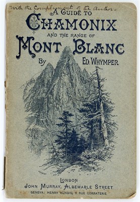 Lot 189 - [MOUNTAINEERING] WHYMPER, EDWARD. Chamonix and...