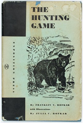 Lot 401 - ROFKAR, FRANKLIN V. The Hunting Game. New York:...
