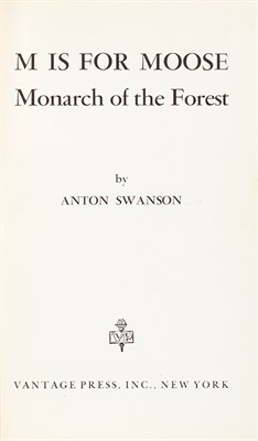Lot 313 - [CANADA] SWANSON, ANTON. M is for Moose....