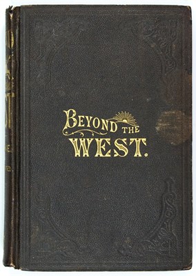 Lot 397 - PINE, GEORGE W. Beyond the West; Containing an...