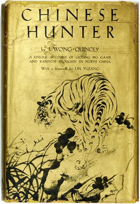Lot 316 - [CHINA- BIG GAME] WONG-QUINCEY, J. Chinese...