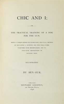 Lot 328 - [DOGS] [GOODWIN, LEONARD] BEN HUR. Chic and I;...