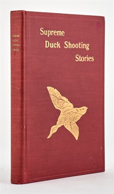 Lot 295 - [BIRD HUNTING] HAZELTON, WILLIAM C. [EDITOR]....