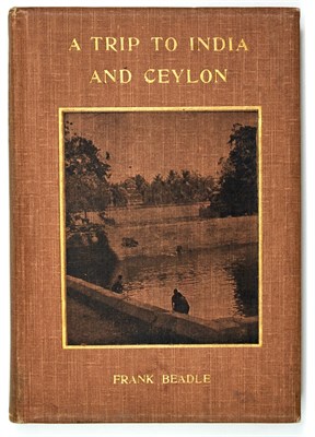 Lot 348 - [INDIA] BEADLE, FRANK. A Trip to India and...