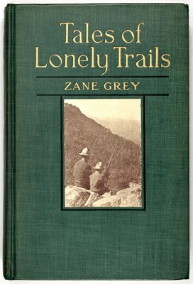 Lot 343 - GREY, ZANE Tales of Lonely Trails. New York...