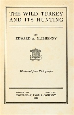 Lot 438 - [WILD TURKEY] McILHENNY, EDWARD A. The Wild...