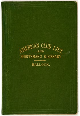 Lot 414 - [SPORTING CLUBS] HALLOCK, CHARLES. Hallock's...