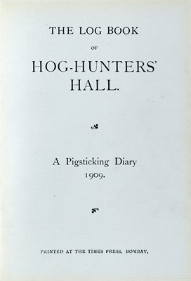 Lot 352 - [INDIA - BOAR HUNTING] The Log Book of the Hog-...