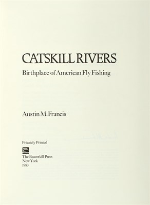Lot 252 - [ANGLING] FRANCIS, AUSTIN M. Catskill Rivers:...