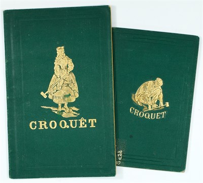 Lot 301 - [CROQUET] JAQUES, JOHN. Croquet: The Laws and...