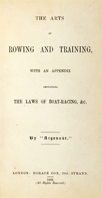 Lot 312 - [ROWING] ARGONAUT, [Pseudonym of BRICKWOOD,...