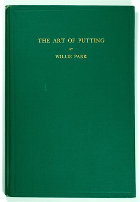 Lot 309 - [GOLF] PARK, WILLIE. The Art of Putting....