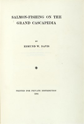 Lot 208 - [ANGLING] DAVIS, EDMUND W. Salmon Fishing on...