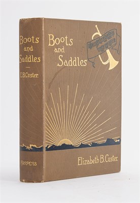 Lot 83 - CUSTER, ELIZABETH B. "Boots and Saddles" Or,...