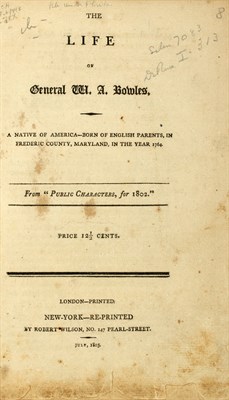 Lot 122 - [BOWLES, WILLIAM AUGUSTUS] The Life of General...