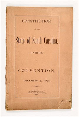 Lot 294 - [SOUTH CAROLINA] Constitution of the State of...