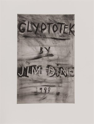 Lot 206 - DINE, JIM Glyptotek. New York/London; Jim...