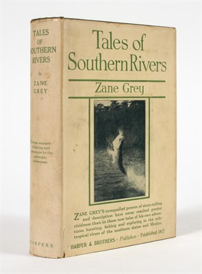 Lot 152 - [ANGLING] GREY, ZANE. Tales of Southern Rivers....