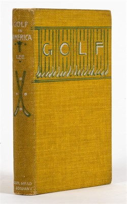 Lot 225 - [GOLF] LEE, JAMES P. Golf in America: A...