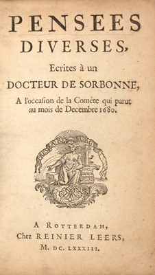 Lot 2 - [BAYLE, PIERRE]
Pensées diverses, Ecrites à un Docteur de Sorbonne, A l'occasion de la Comète de 1680.