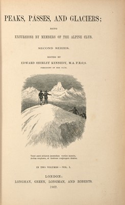Lot 61 - [MOUNTAINEERING]
ALPINE CLUB, [edited by] EDWARD SHIRLEY KENNEDY. Peaks, Passes, and Glaciers...