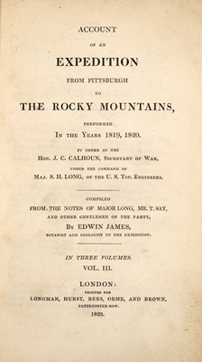 Lot 32 - JAMES, EDWIN
Account of an Expedition from Pittsburgh to the Rocky Mountains.