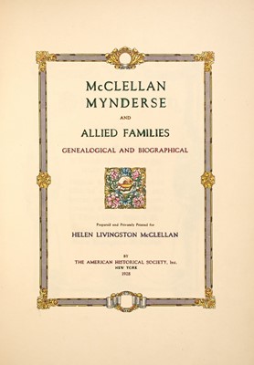 Lot 83 - [SHEEP HUNTING]
McCLELLAN, HELEN LIVINGSTON. McClellan Mynderse and Allied Families.