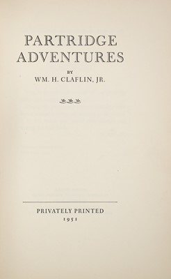 Lot 71 - [SPORTING]
CLAFLIN, WM. H., Jr. Partridge Adventures.